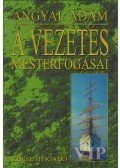 Angyal Ádám - A vezetés mesterfogásai
