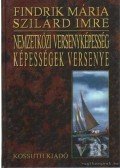 Findrik Mária,Szilárd Imre - Nemzetközi versenyképesség - képességek versenye