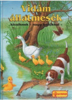 Müller, Uwe - Vidám állatmesék kicsiknek - nagy betűkkel Müller, Uwe - Vidám állatmesék kicsiknek - nagy betűkkel, München 2002 antikvár könyv