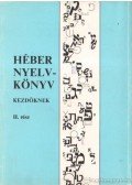 Raj Tamás - Héber nyelvkönyv kezdőknek II. rész