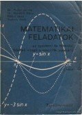 Dr. Fodor János,Dr. Horváth Attila,Rábai Imre,Székely Jenő - Matematikai feladatok I.