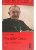 Hall, Mary - Dom Hélder Camara