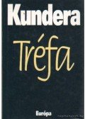 Milan Kundera - Tréfa
