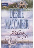 Debbie Macomber - Kikötő sor 50.