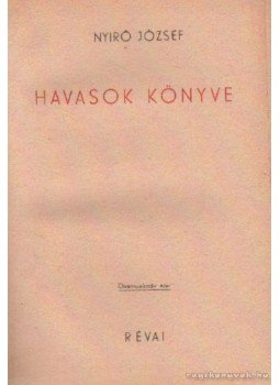 Nyirő József - Havasok könyve Nyirő József - Havasok könyve, Budapest 1944 antikvár könyv