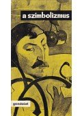Komlós Aladár - A szimbolizmus