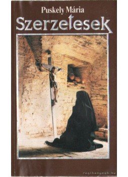 Puskely Mária - Szerzetesek Puskely Mária - Szerzetesek, Budapest 1990 antikvár könyv