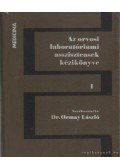 Dr. Balás Béla,Czuppon Alfréd,Dr. Nievel J. György,Dr. Novák Ervin,Pallós Emil - Az orvosi laboratóriumi asszisztensek kézikönyve I-II.