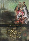 Usztics Mátyás - Isten tenyerén