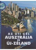Falcsik Mária,Csaba Emese (főszerk),Nagy Erika - Az úti cél Ausztrália és Új-Zéland