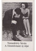 Nemeskürty István - A filmművészet új útjai