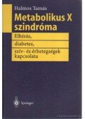 Halmos Tamás - Metabolikus X szindróma
