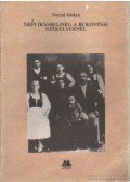 Forrai Ibolya - Népi írásbeliség a bukovinai székelyeknél