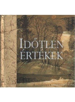 Helen Exley - Időtlen értékek Helen Exley - Időtlen értékek, Pécs 2002 antikvár könyv