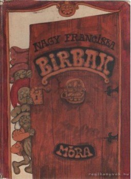 Nagy Franciska - Birbax Nagy Franciska - Birbax, Budapest 1978 antikvár könyv