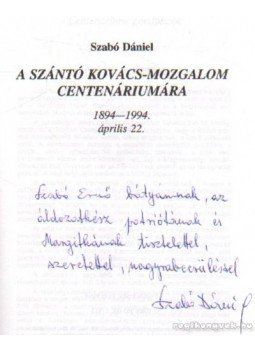 Szabó Dánielné - A Szántó Kovács-mozgalom centenáriumára (dedikált) Szabó Dánielné - A Szántó Kovács-mozgalom centenáriumára (dedikált), 0 antikvár könyv