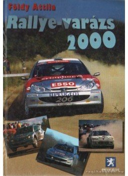 Földy Attila - Rally-varázs 2000 Földy Attila - Rally-varázs 2000, 0 antikvár könyv
