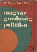 Csikós-Nagy Béla - Magyar gazdaságpolitika