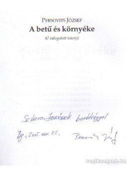 Persovits József - A betű és környéke (dedikált) Persovits József - A betű és környéke (dedikált), Budapest 2005 antikvár könyv