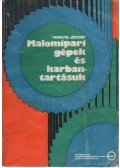 József Farkas - Malomipari gépek és karbantartásuk
