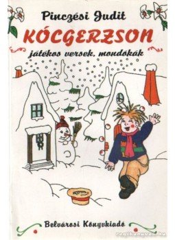 Pinczési Judit - Kócgerzson Pinczési Judit - Kócgerzson, Budapest 1998 antikvár könyv