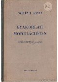 Szelényi István - Gyakorlati modulációtan