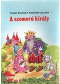 Thury Zoltán,Radványi Zsuzsa - A szomorú király