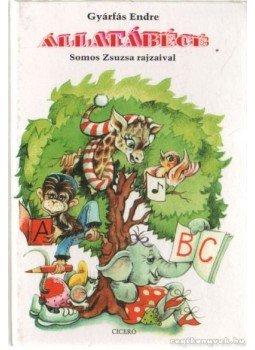 Gyárfás Endre - Állatábécé Gyárfás Endre - Állatábécé, Budapest 1996 antikvár könyv