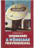 Surányi Miklós - Ismerkedés a műholdas televíziózással