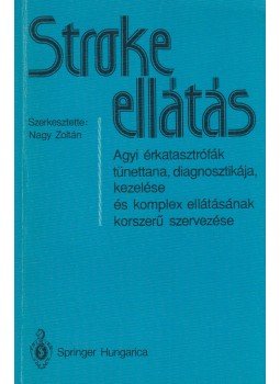 Nagy Zoltán - Stroke ellátás Nagy Zoltán - Stroke ellátás, Budapest 1994 antikvár könyv