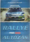Szászvári József - Rallye autózás 1980-2000