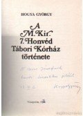 Hogya György - A M. Kir. 7. Honvéd Tábori Kórház története