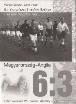 Török Péter, Margay Sándor - 6:3 - az évszázad mérkőzése Török Péter, Margay Sándor - 6:3 - az évszázad mérkőzése, Budapest 2003 antikvár könyv