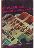 Sisa Gyula - Gépszerelő szerkezettan és szerelési ismeret II.