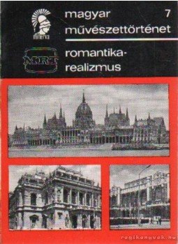 Végvári Lajos - Romantika-realizmus Végvári Lajos - Romantika-realizmus, Budapest 1971 antikvár könyv