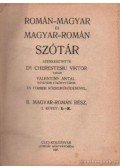 Cherestesiu, Victor,Valentiny Antal - Román-magyar és magyar-román szótár II. magyar-román rész. 2. kötet L-Z