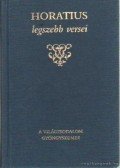 Horatius, Flaccus Quintus - Horatius legszebb versei