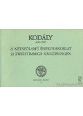 Kodály Zoltán - 22 kétszólamú énekgyakorlat
