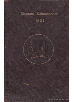 - Kincses Kalendáriom 1904 - Kincses Kalendáriom 1904, Budapest 0 antikvár könyv
