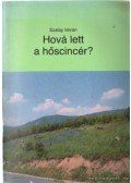 Szalay István - Hova lett a hőscincér?