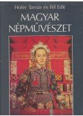 Fél Edit,Hofer Tamás - Magyar népművészet