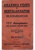 Madár Imréné - Filléres főzés és hustalan napok 150 ételreceptje