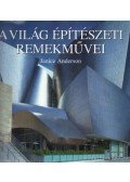 Anderson, Janice - A világ építészeti remekművei