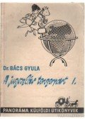 Bács Gyula - A Jugoszláv tengerpart I.