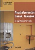 P. Farkas Zsuzsa,Pandula András - Akadálymentes házak, lakások