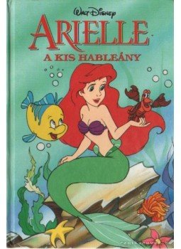 Walt Disney - Arielle Walt Disney - Arielle, Budapest 1995 antikvár könyv