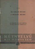 Émile Zola - Le grand Michu - A hosszú Michu / Le jeune - Böjt