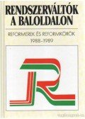 Ágh Attila,Géczi József,Sipos József - Rendszerváltók a baloldalon