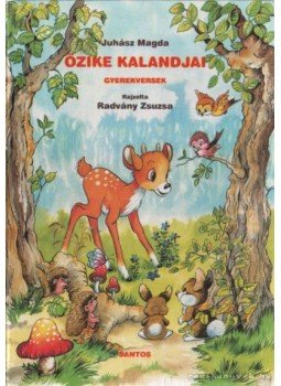 Juhász Magda - Őzike kalandjai Juhász Magda - Őzike kalandjai, Budapest 0 antikvár könyv
