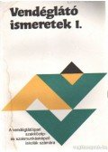 Mohácsi Ferenc - Vendéglátó ismeretek I.